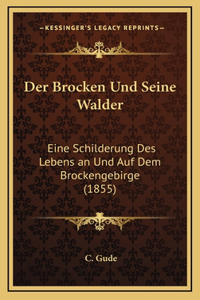 Der Brocken Und Seine Walder