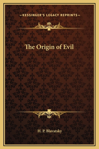 The Origin of Evil