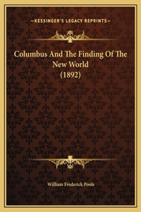 Columbus And The Finding Of The New World (1892)