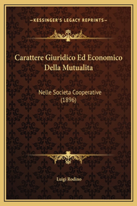 Carattere Giuridico Ed Economico Della Mutualita