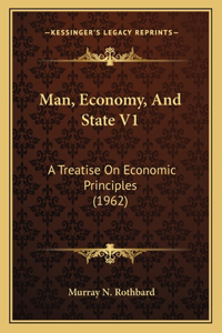 Man, Economy, And State V1