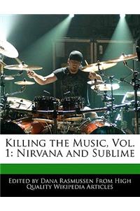 Killing the Music, Vol. 1