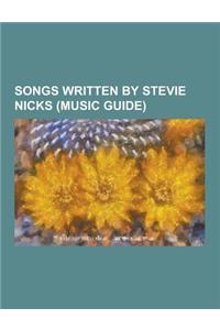 Songs Written by Stevie Nicks (Music Guide)
