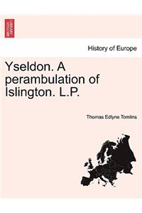 Yseldon. a Perambulation of Islington. L.P.