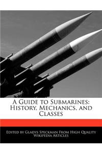 A Guide to Submarines