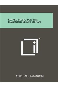 Sacred Music For The Hammond Spinet Organ