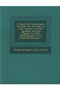 L' Esprit De L'encyclop�die, Ou Choix Des Articles