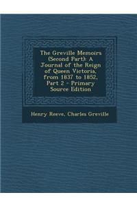 Greville Memoirs (Second Part)
