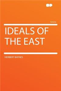Ideals of the East