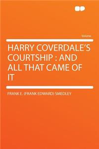 Harry Coverdale's Courtship