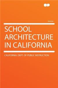 School Architecture in California