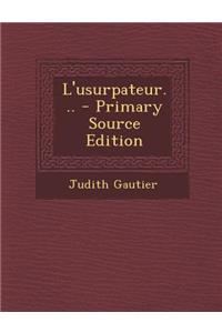 L'Usurpateur...