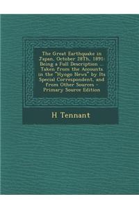 The Great Earthquake in Japan, October 28th, 1891