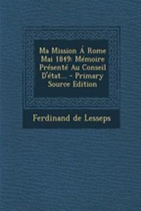 Ma Mission Á Rome Mai 1849