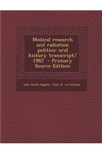 Medical Research and Radiation Politics