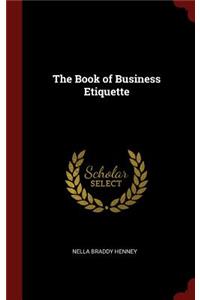 The Book of Business Etiquette