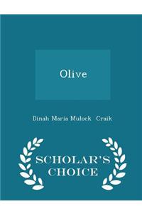 Olive - Scholar's Choice Edition