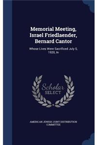 Memorial Meeting, Israel Friedlaender, Bernard Cantor