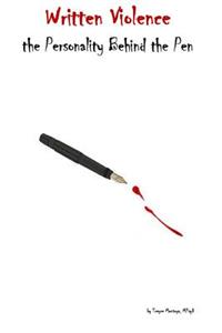 Written Violence: the Personality Behind the Pen