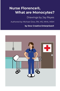 Nurse Florence(R), What are Monocytes?