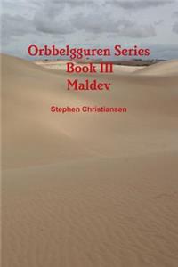 Orbbelgguren Series: Book III Maldev