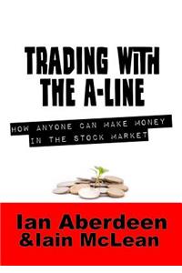 Trading With The A-Line