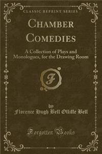 Chamber Comedies
