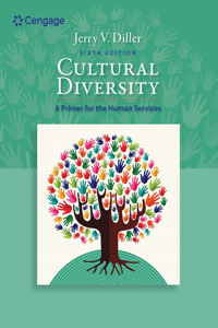 Bundle: Cultural Diversity: A Primer for the Human Services, Loose-Leaf Version, 6th + Mindtap 1 Term Printed Access Card