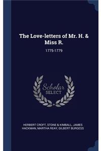 The Love-letters of Mr. H. & Miss R.