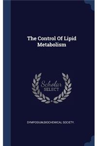 The Control Of Lipid Metabolism