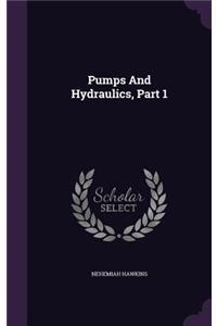 Pumps and Hydraulics, Part 1