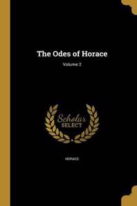 The Odes of Horace; Volume 2