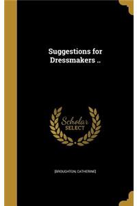Suggestions for Dressmakers ..