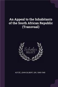 An Appeal to the Inhabitants of the South African Republic (Transvaal)
