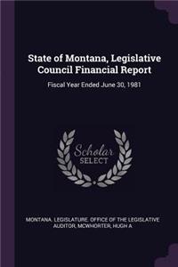 State of Montana, Legislative Council Financial Report