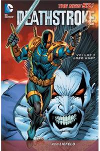 Deathstroke Vol. 2: Lobo Hunt (the New 52)