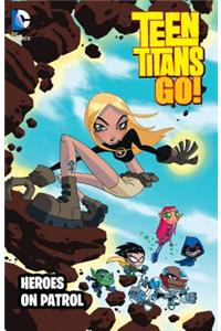 Teen Titans Go!: Heroes on Patrol
