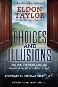 Choices and Illusions