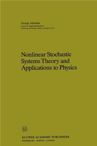 Nonlinear Stochastic Systems Theory and Applications to Physics