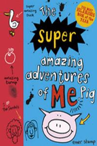 Super Amazing Adventures of Me, Pig