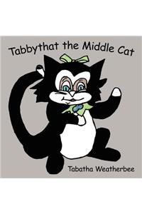 Tabbythat the Middle Cat