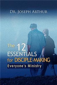 The 12 Essentials for Disciple-Making