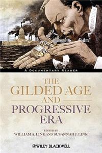 The Gilded Age and Progressive Era - A Documentary Reader