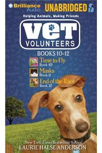Vet Volunteers, Books 10-12: Time to Fly/Masks/End of the Race