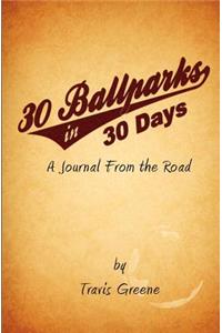 30 Ballparks in 30 Days