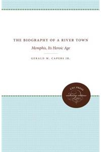 Biography of a River Town