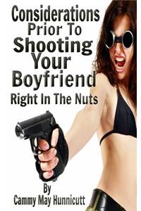 Shooting Your Boyfriend