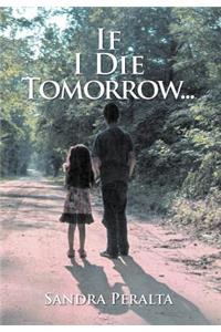 If I Die Tomorrow