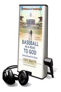 Baseball as a Road to God