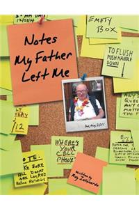 Notes My Father Left Me